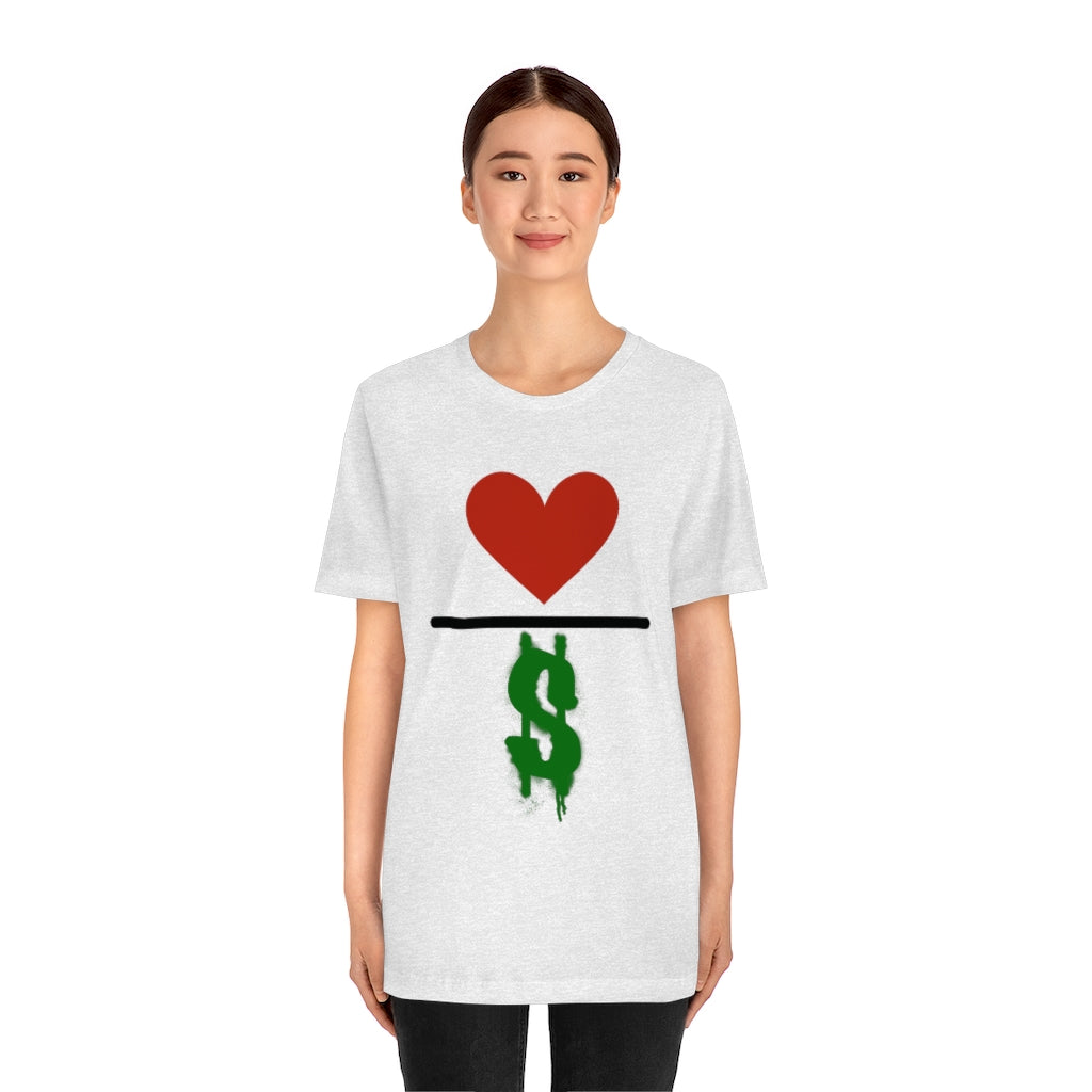 Love Over Money Unisex Jersey Short Sleeve Tee