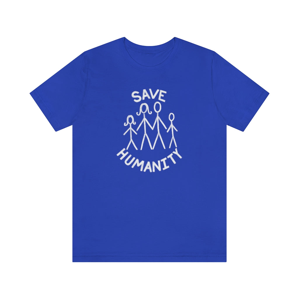 Save Humanity Unisex Jersey Short Sleeve Tee