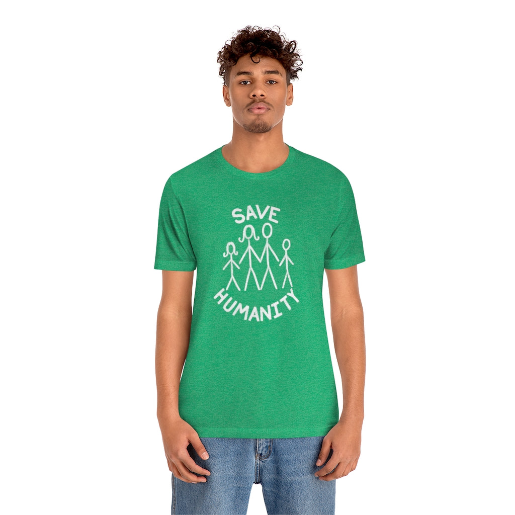 Save Humanity Unisex Jersey Short Sleeve Tee