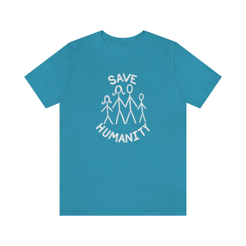 Save Humanity Unisex Jersey Short Sleeve Tee