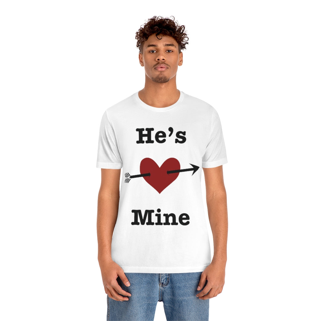 He’s Mine Valentines Wedding Honeymoon Unisex Jersey Short Sleeve Tee
