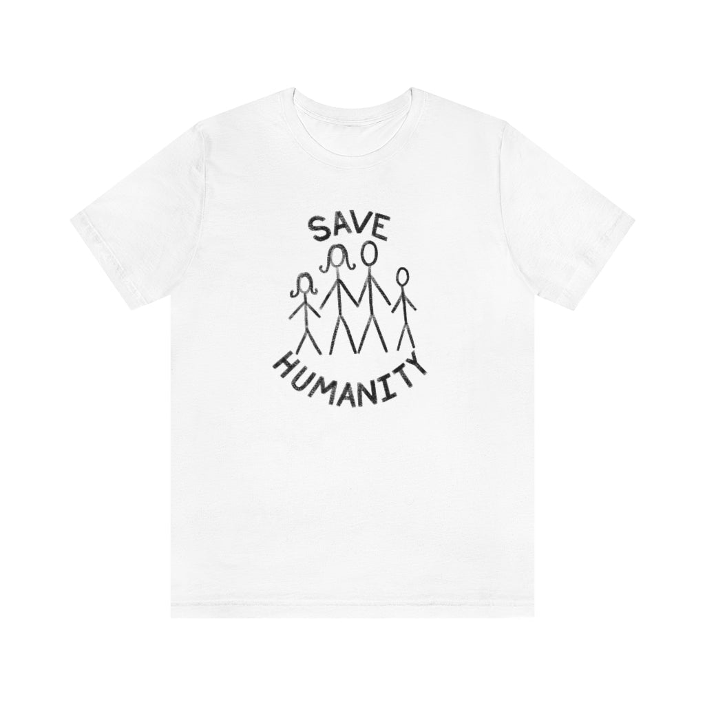 Save Humanity Unisex Jersey Short Sleeve Tee