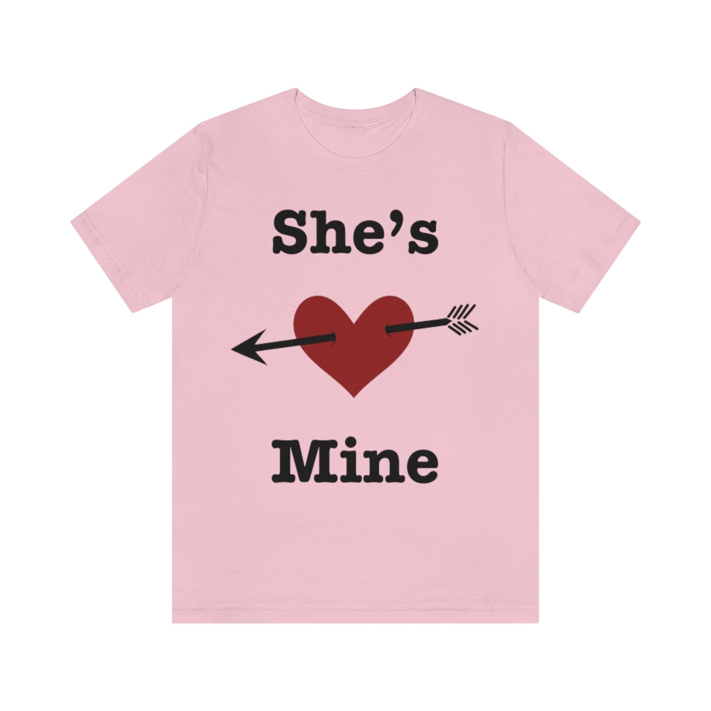 She’s Mine Valentines Wedding Honeymoon Unisex Jersey Short Sleeve Tee