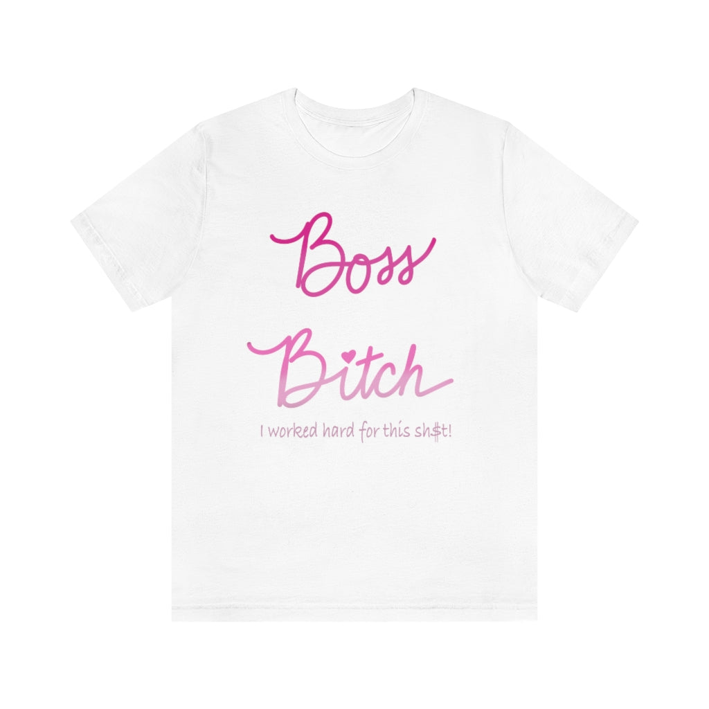 Boss Bitch Short Sleeve Tee