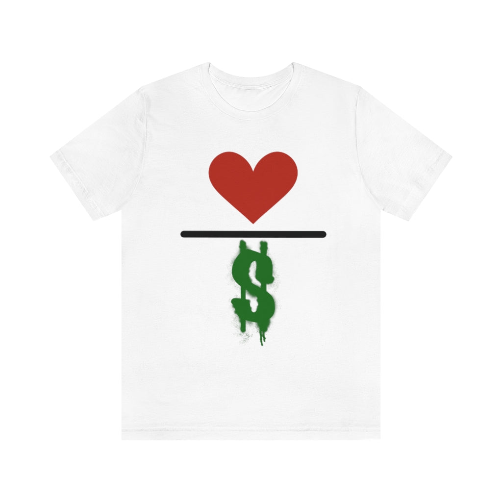 Love Over Money Unisex Jersey Short Sleeve Tee