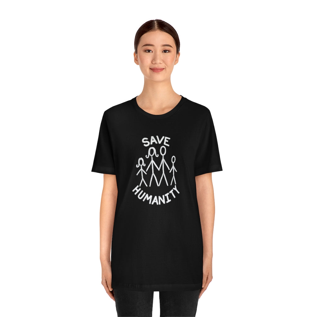 Save Humanity Unisex Jersey Short Sleeve Tee
