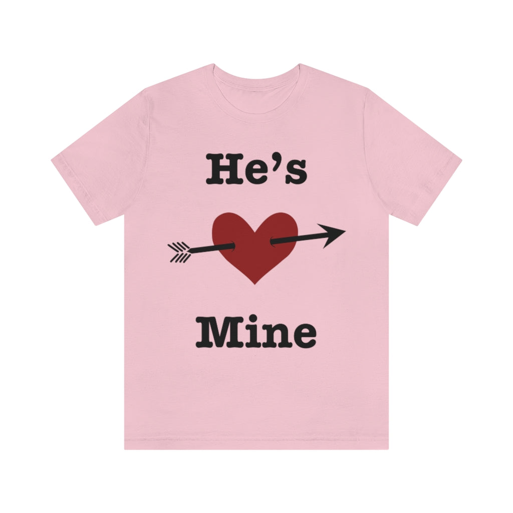 He’s Mine Valentines Wedding Honeymoon Unisex Jersey Short Sleeve Tee