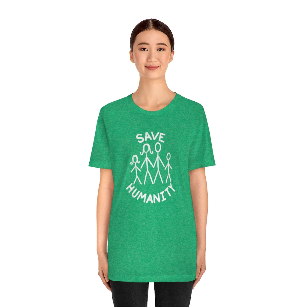 Save Humanity Unisex Jersey Short Sleeve Tee