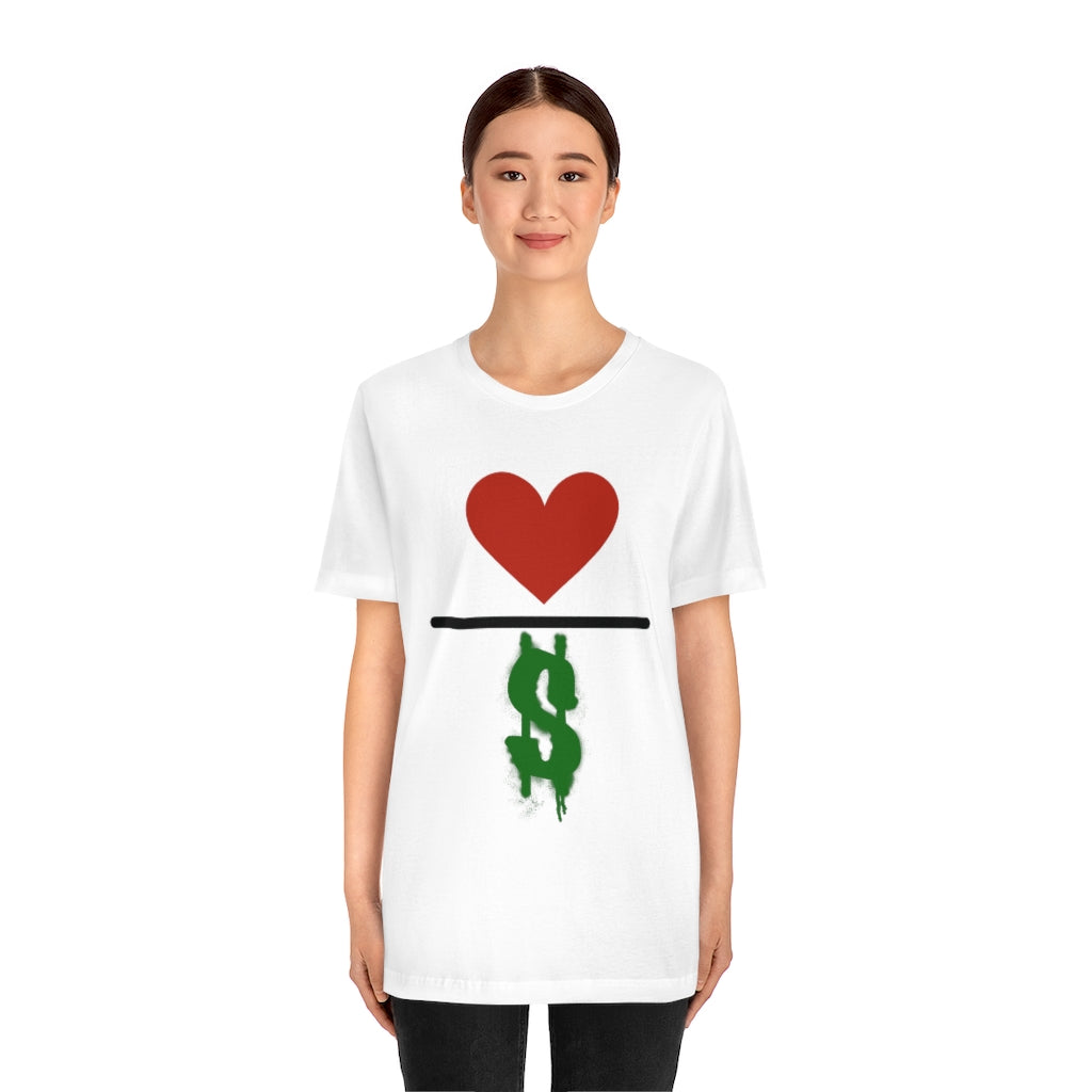 Love Over Money Unisex Jersey Short Sleeve Tee