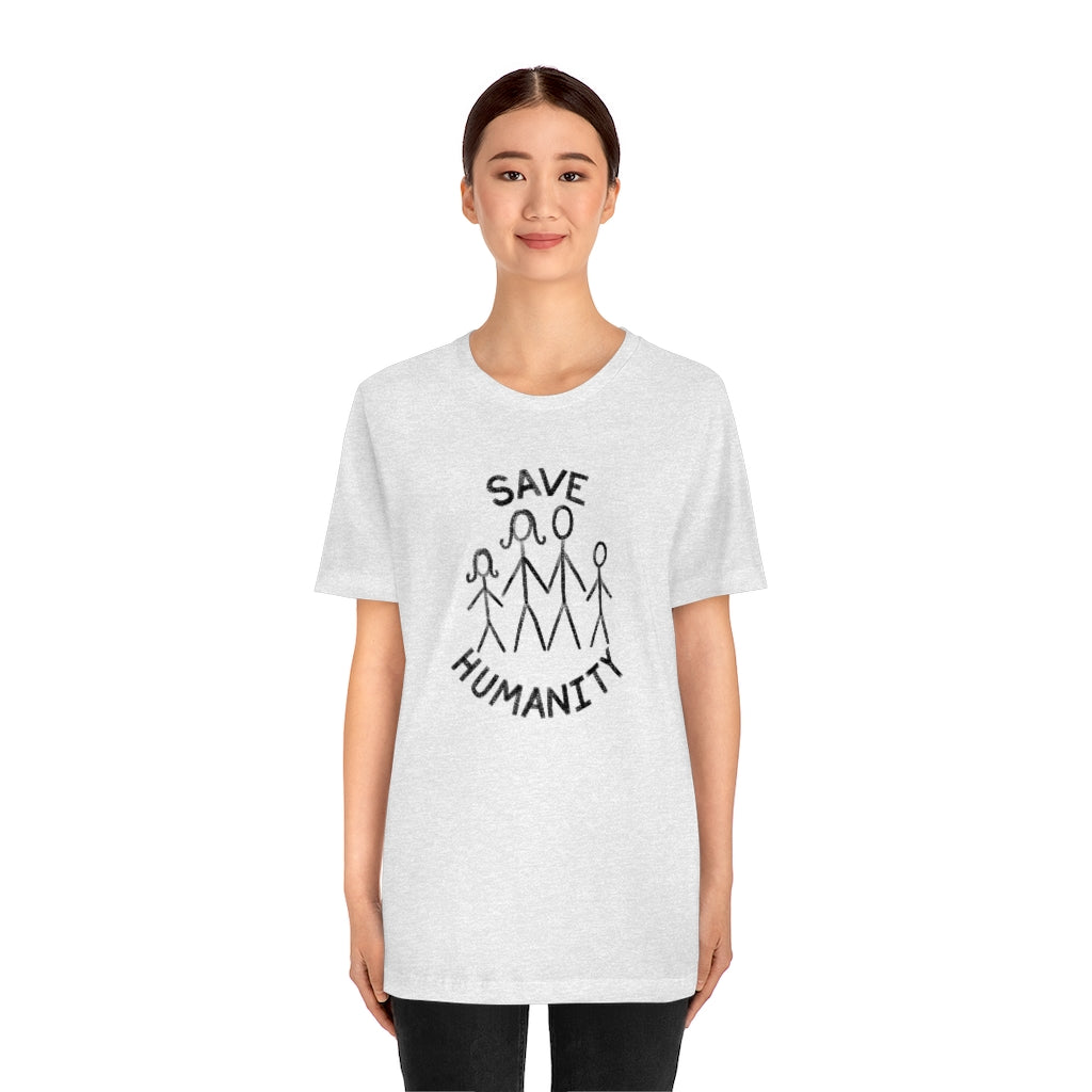 Save Humanity Unisex Jersey Short Sleeve Tee