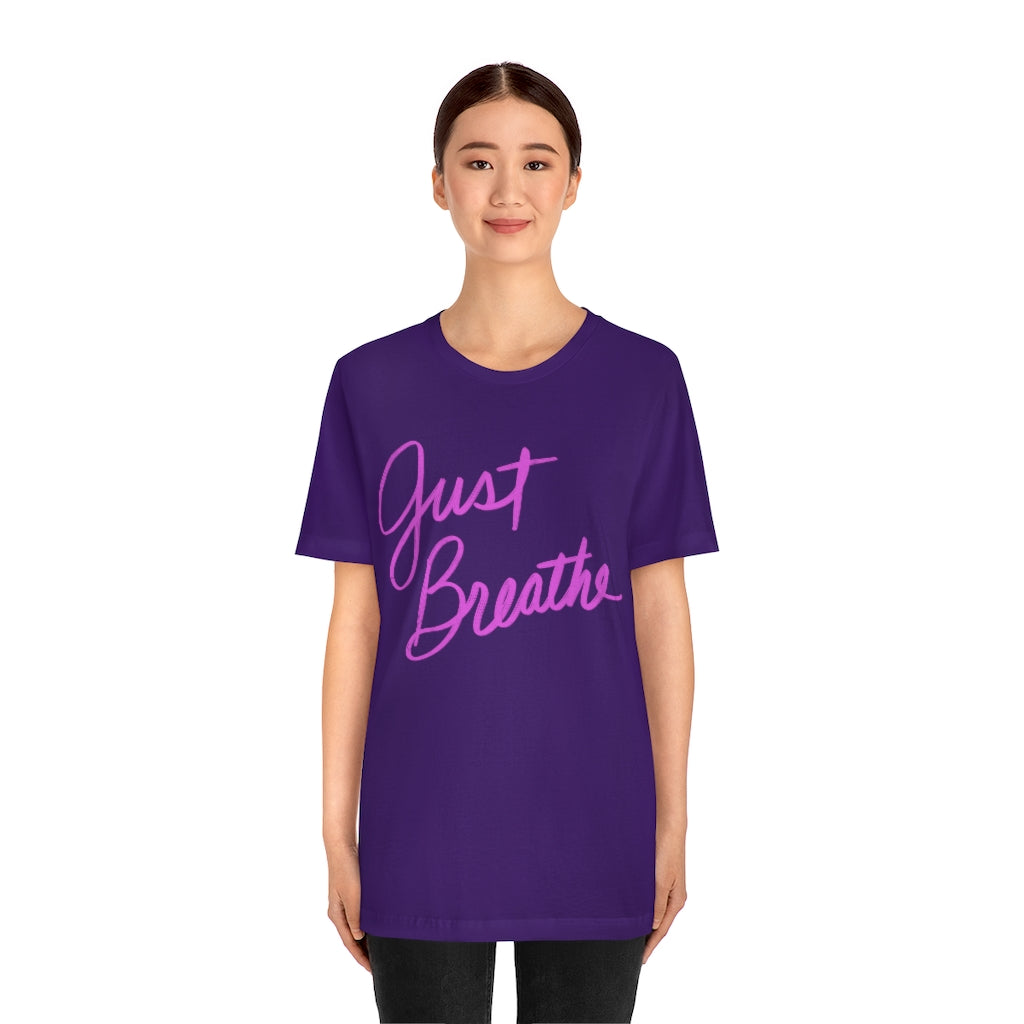 Just Breathe Unisex Jersey Short Sleeve Tee
