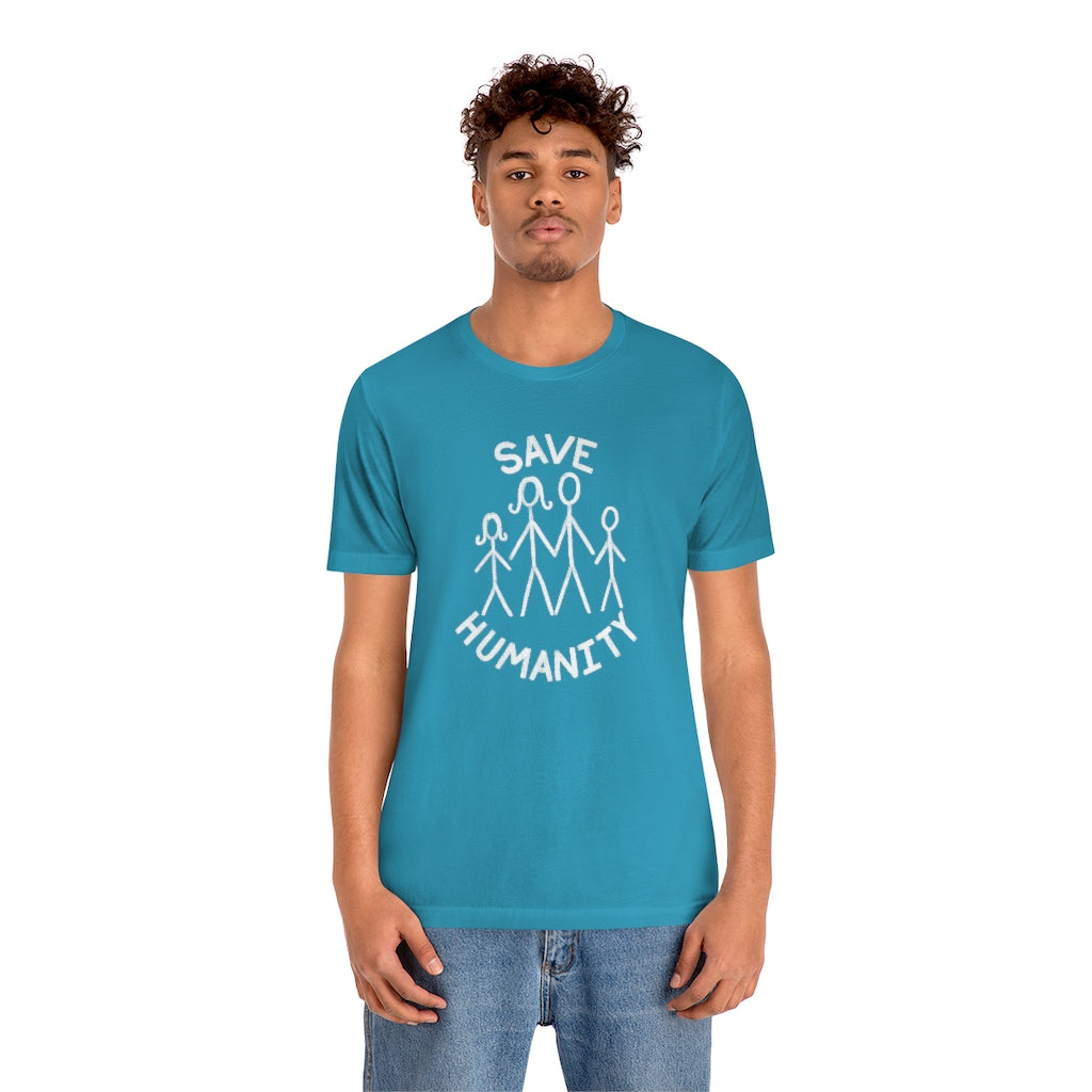 Save Humanity Unisex Jersey Short Sleeve Tee