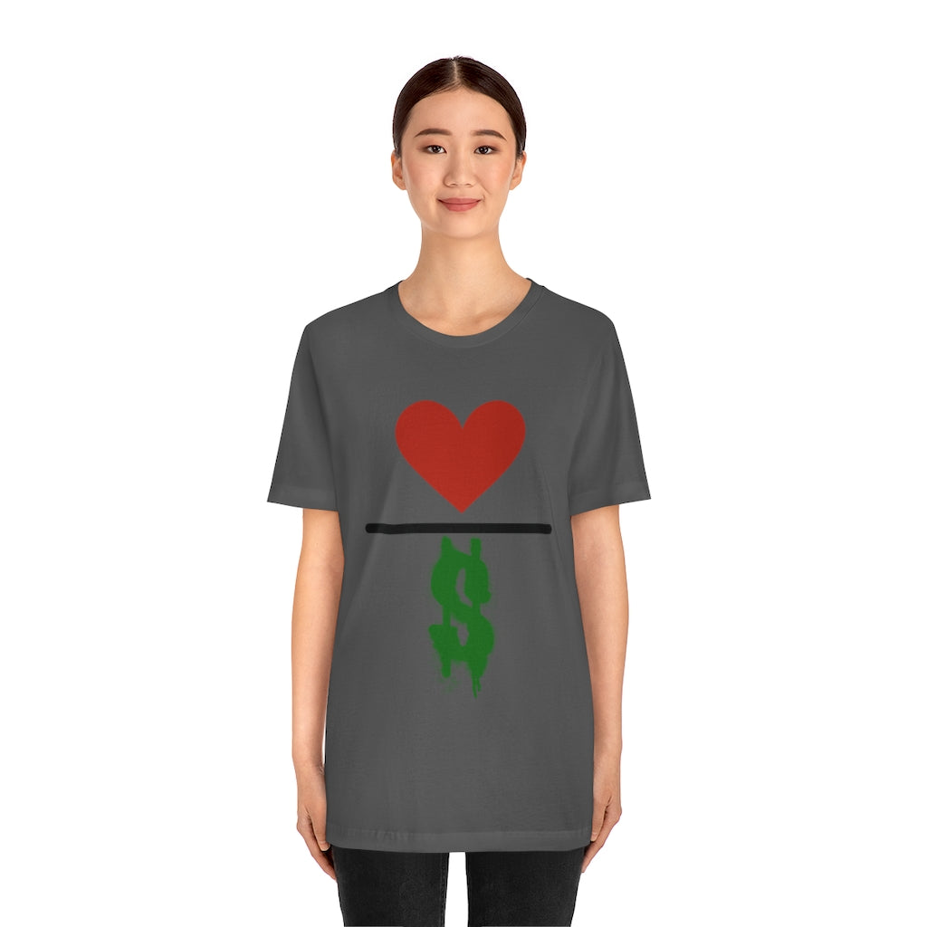 Love Over Money Unisex Jersey Short Sleeve Tee