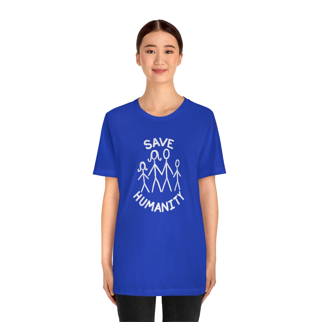 Save Humanity Unisex Jersey Short Sleeve Tee