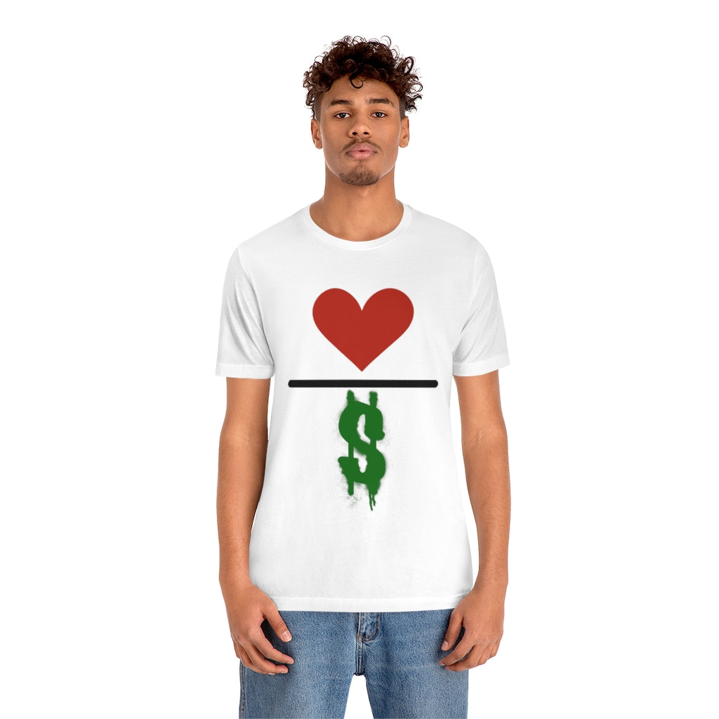 Love Over Money Unisex Jersey Short Sleeve Tee
