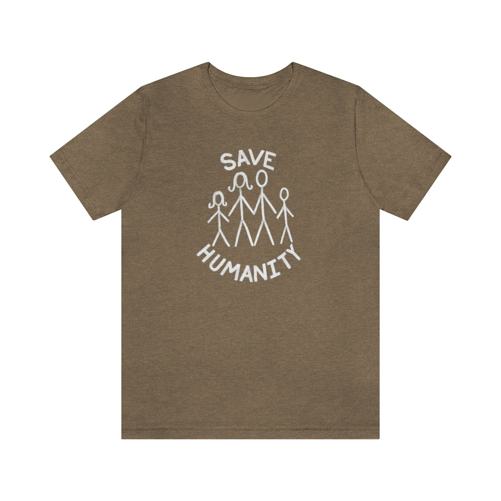Save Humanity Unisex Jersey Short Sleeve Tee