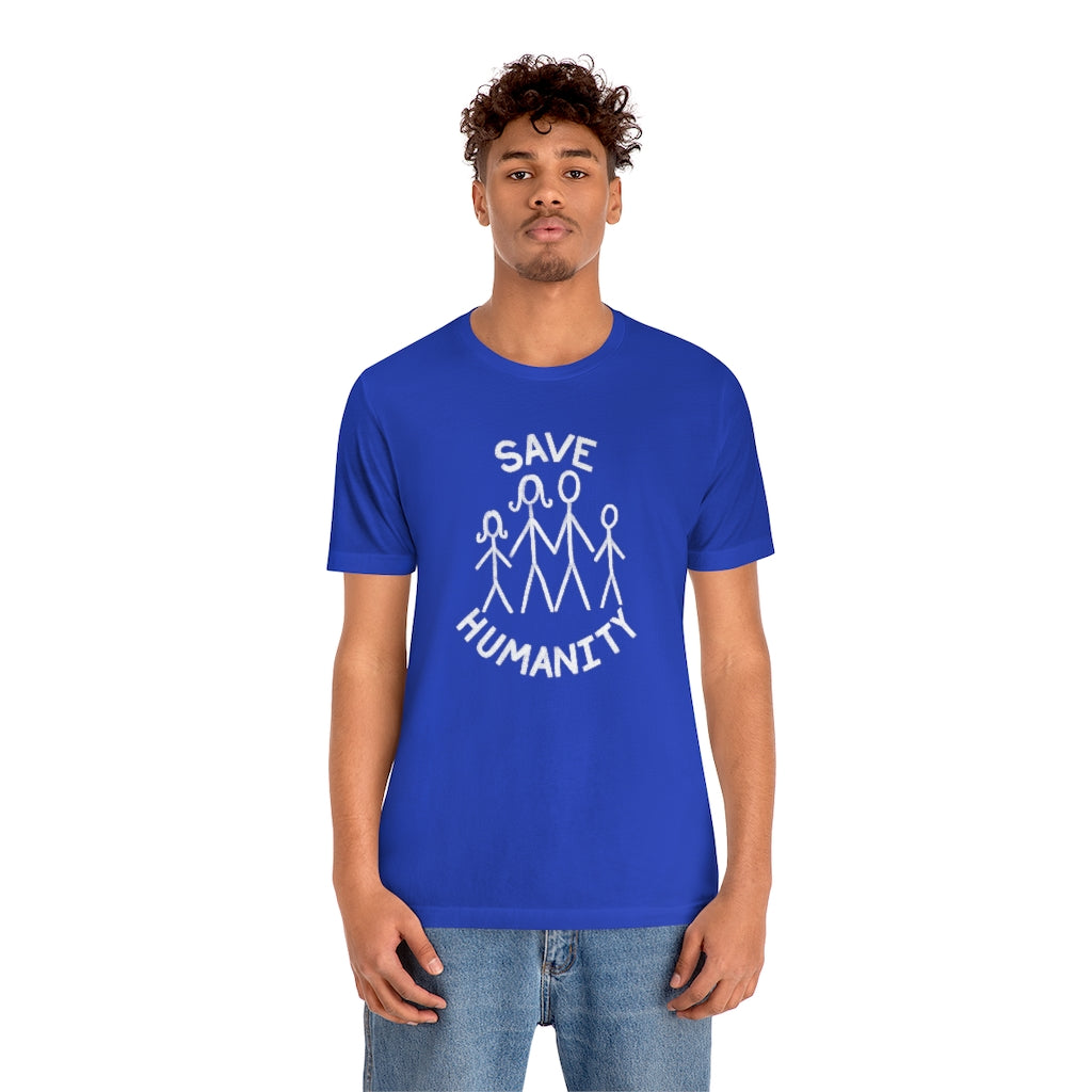 Save Humanity Unisex Jersey Short Sleeve Tee