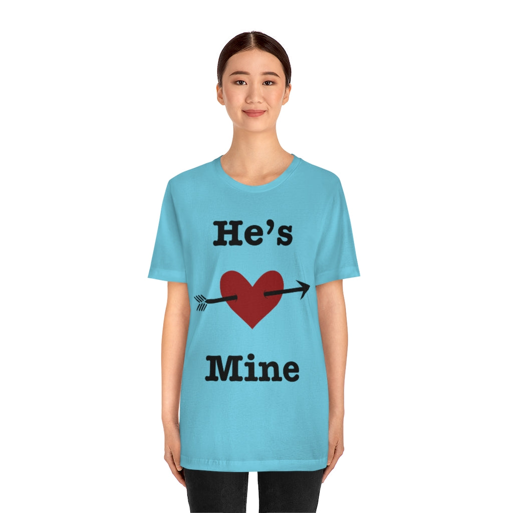 He’s Mine Valentines Wedding Honeymoon Unisex Jersey Short Sleeve Tee