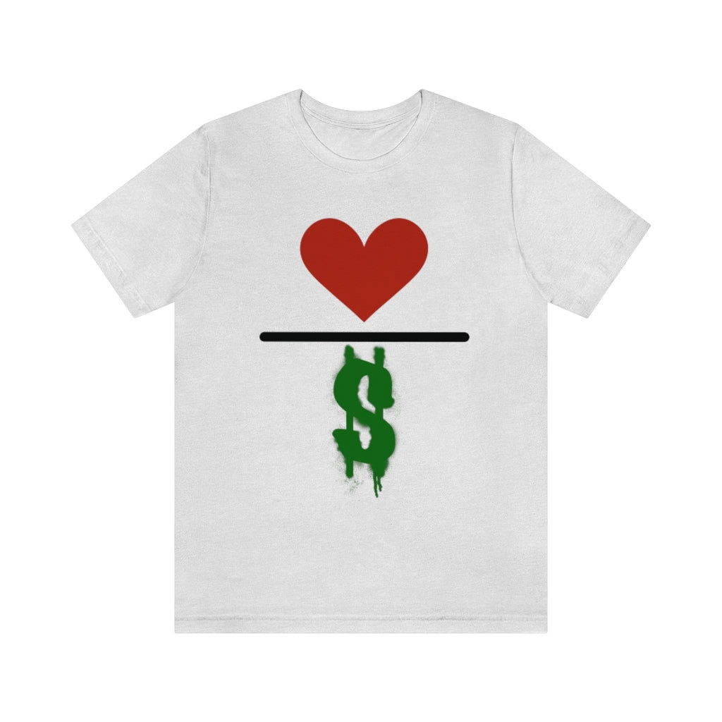 Love Over Money Unisex Jersey Short Sleeve Tee
