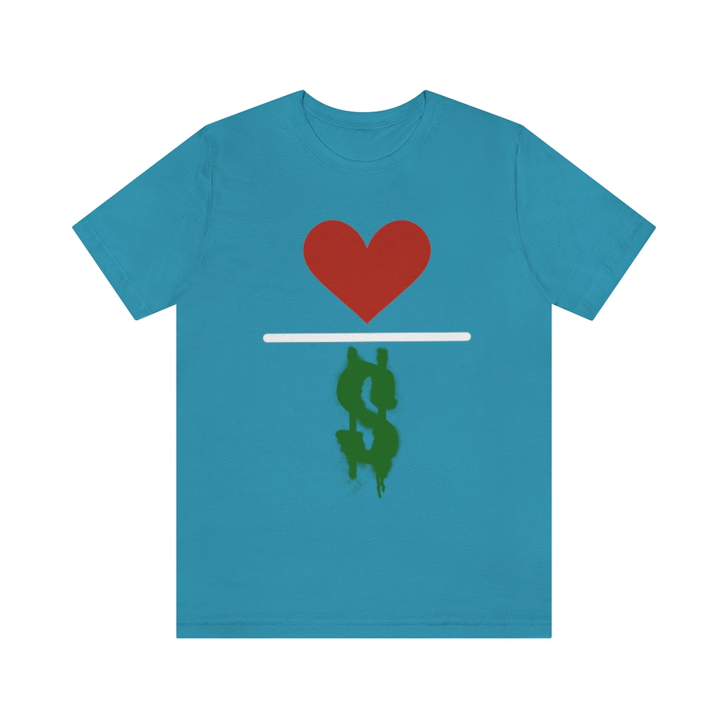 Love Over Money Unisex Jersey Short Sleeve Tee